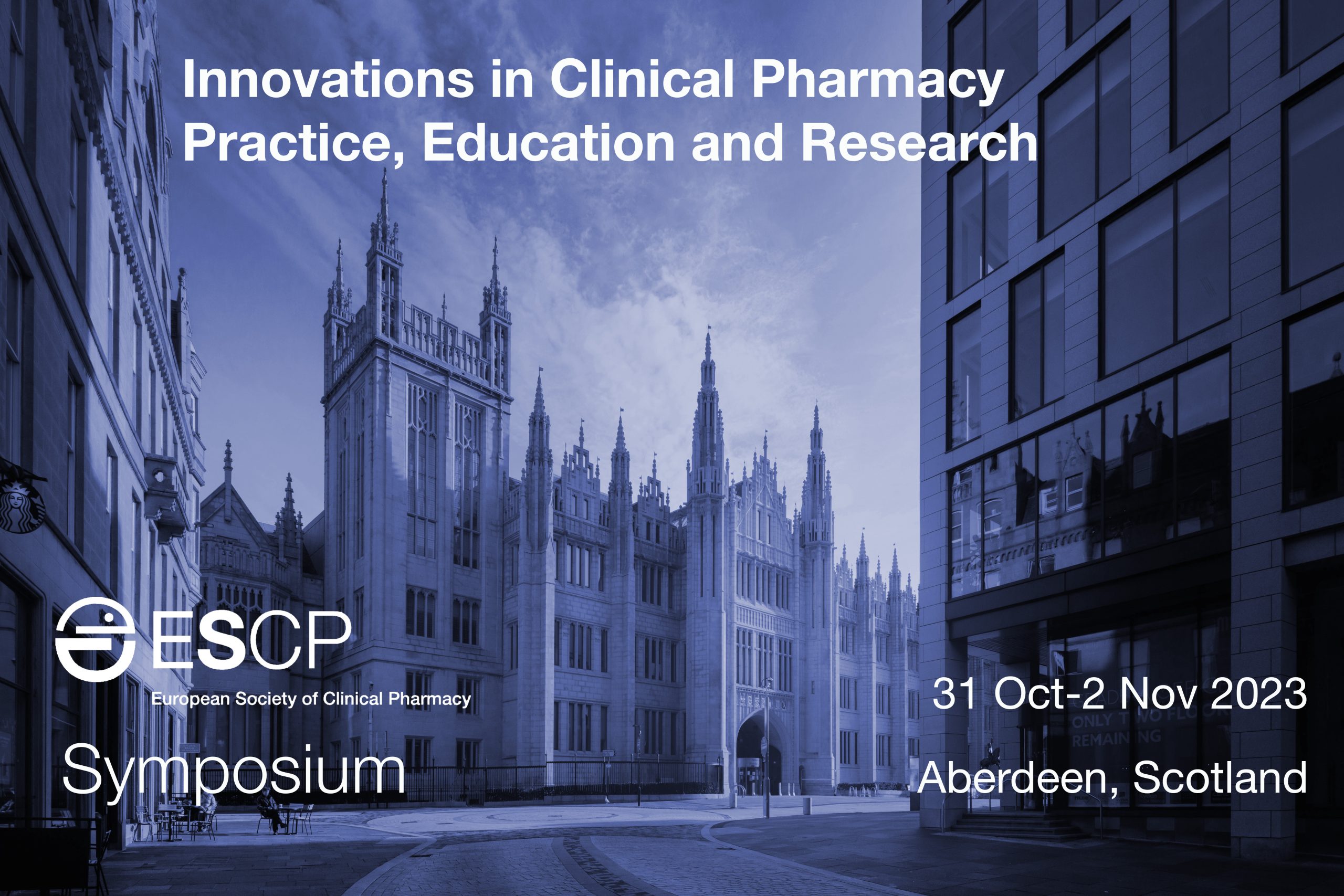 ESCP Aberdeen Symposium 2023: Innovations in Clinical Pharmacy Practice, Education and Research