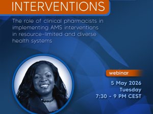 5 May 2026: Webinar on The role of clinical pharmacists in implementing AMS interventions in resource-limited and diverse health systems