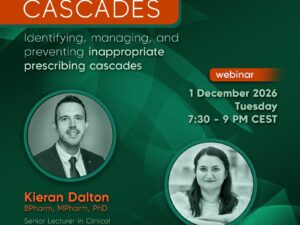1 December 2026: Webinar on Prescribing Cascades - Identifying, managing, and preventing inappropriate prescribing cascades